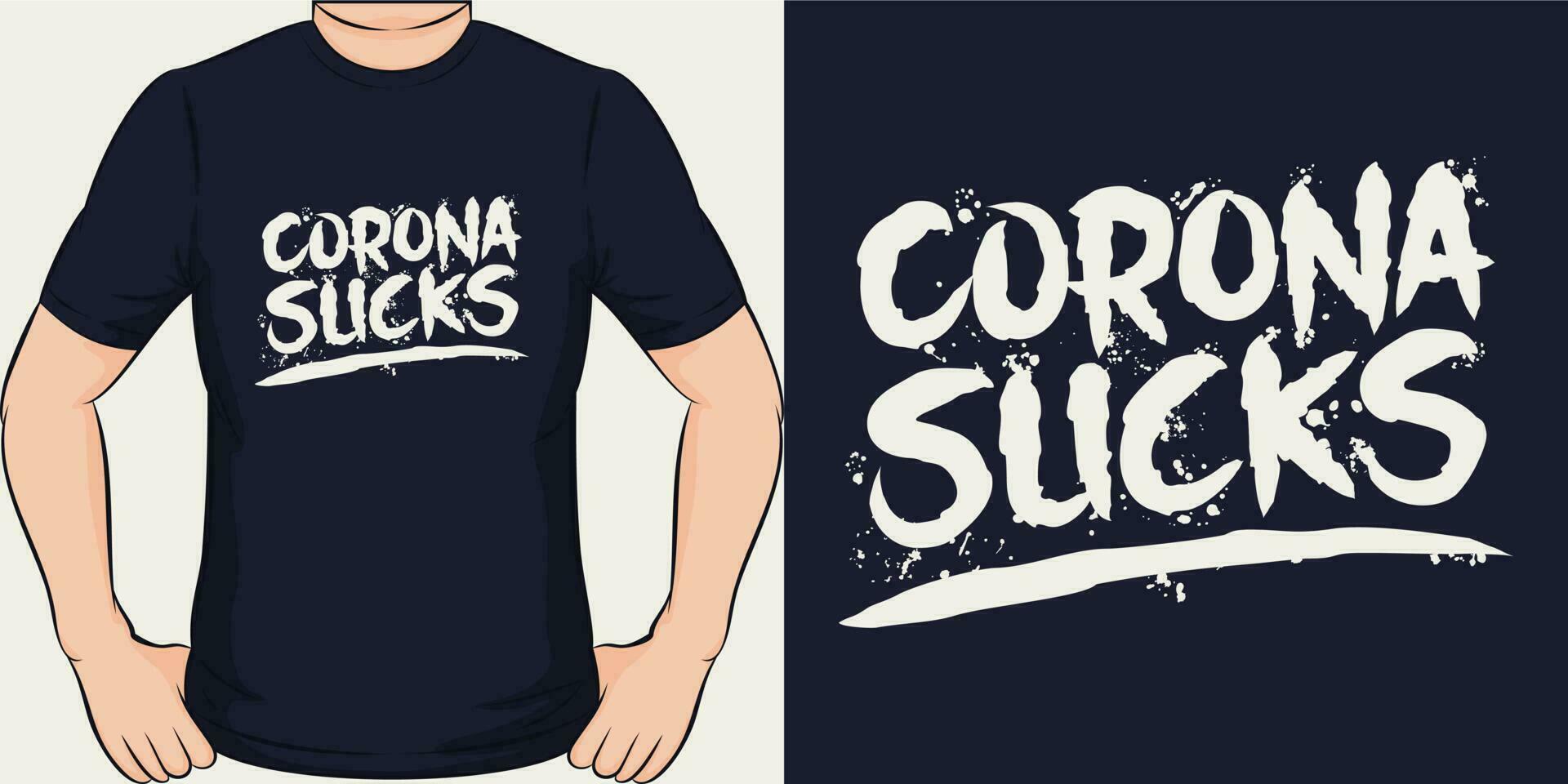 Corona saugt, covid-19 Zitat T-Shirt Design. vektor
