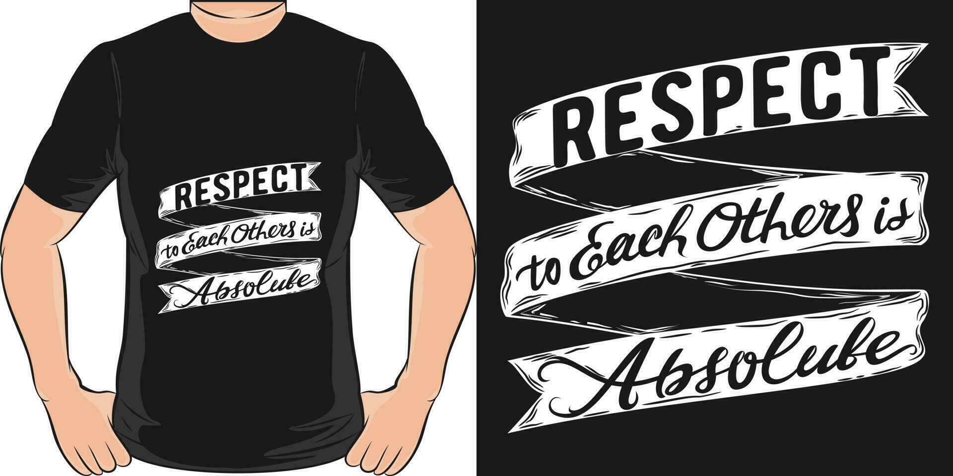 Respekt zu jeder Andere ist absolut, motivierend Zitat T-Shirt Design. vektor