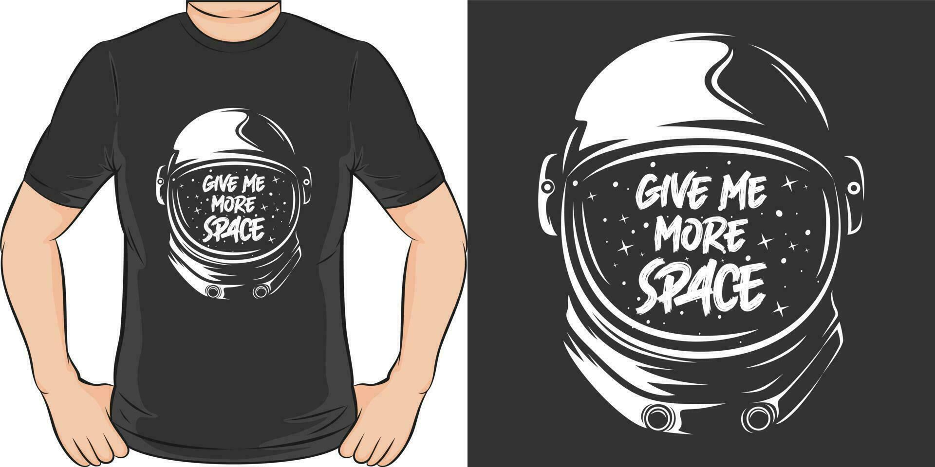 geben mich Mehr Raum, Raum und Astronaut T-Shirt Design. vektor