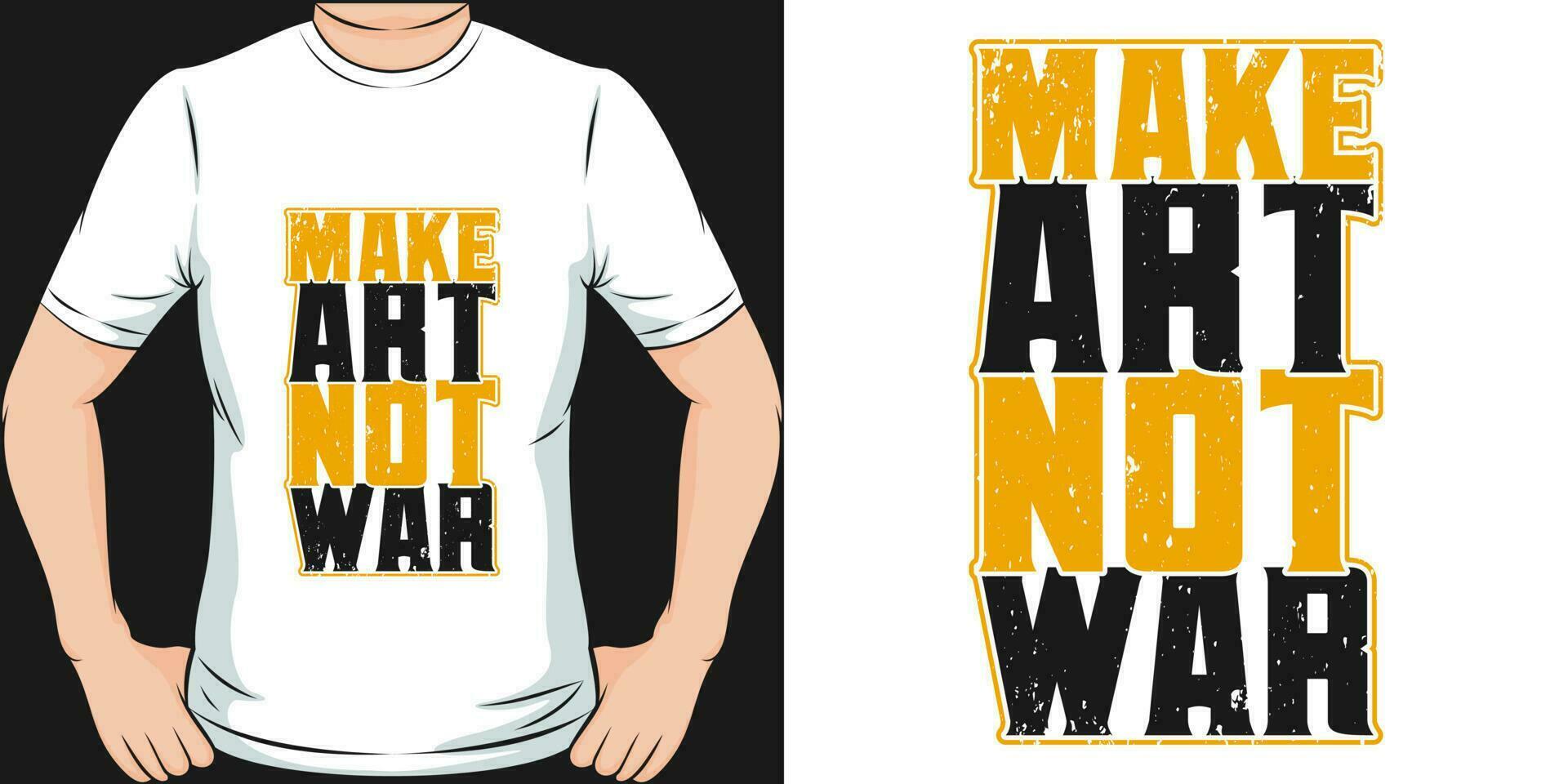 machen Kunst nicht Krieg, motivierend Zitat T-Shirt Design. vektor