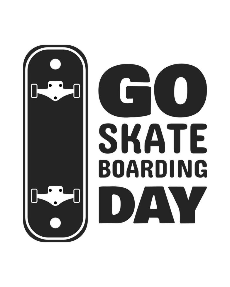 Skateboarding Vektor Illustration Design. Jahrgang Sport Typografie. Schlittschuh Tafel Zitat zum T-Shirt drucken. gehen Skateboarding Tag.