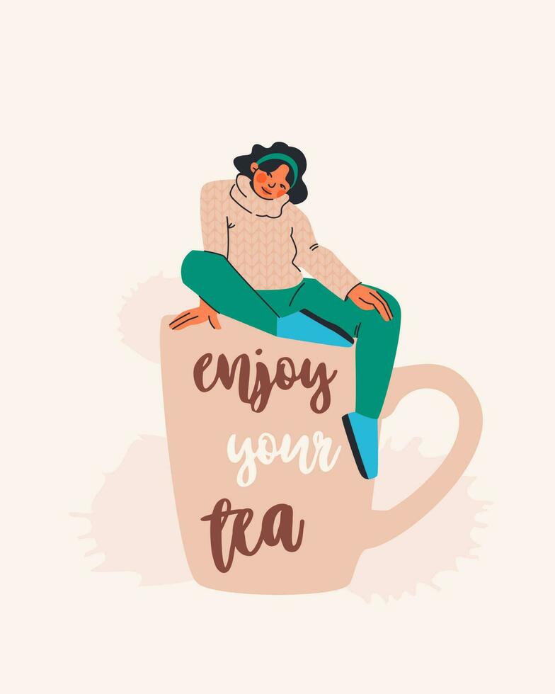 Postkarte mit Text genießen Ihre Tee. süß jung Frau im Sweatshirt Sitzung auf Riese Tasse von Tee. Vektor modisch Illustration.