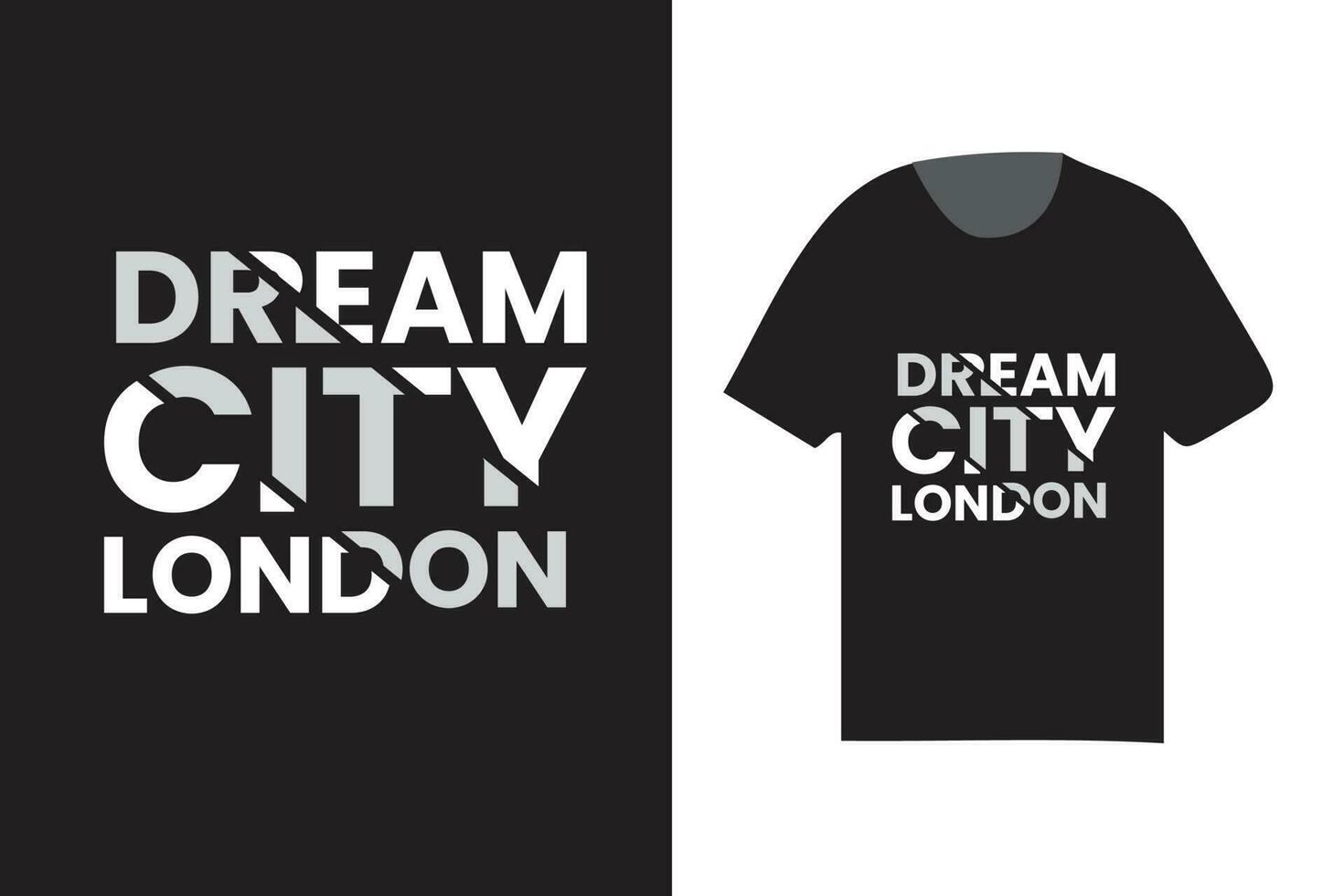 dröm stad London typografi t skjorta design, modern modern trender design t skjorta vektor
