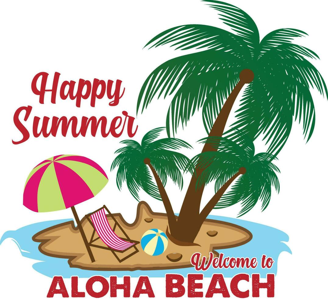 glücklich Sommer- herzlich willkommen zu Aloha Strand T-Shirt Design vektor