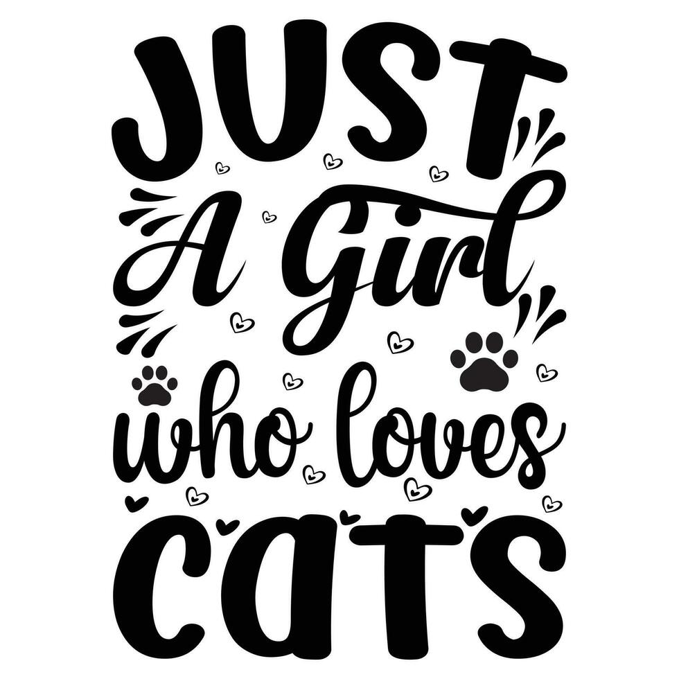 bara en flicka vem förälskelser katt t-shirt design vektor illustration