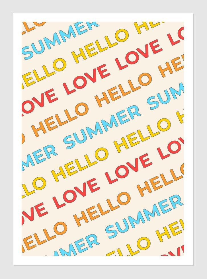 Hej sommar, Hej kärlek affisch. vektor illustration av Semester flerfärgad text.