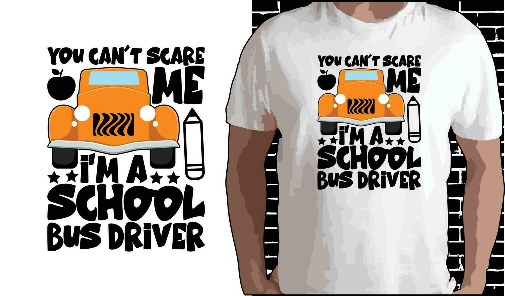 Sie kippen Schrecken mich Ich bin ein Schule Bus Treiber t Hemd Design, Zitate Über zurück zu Schule, zurück zu Schule Shirt, zurück zu Schule Typografie t Hemd Design vektor