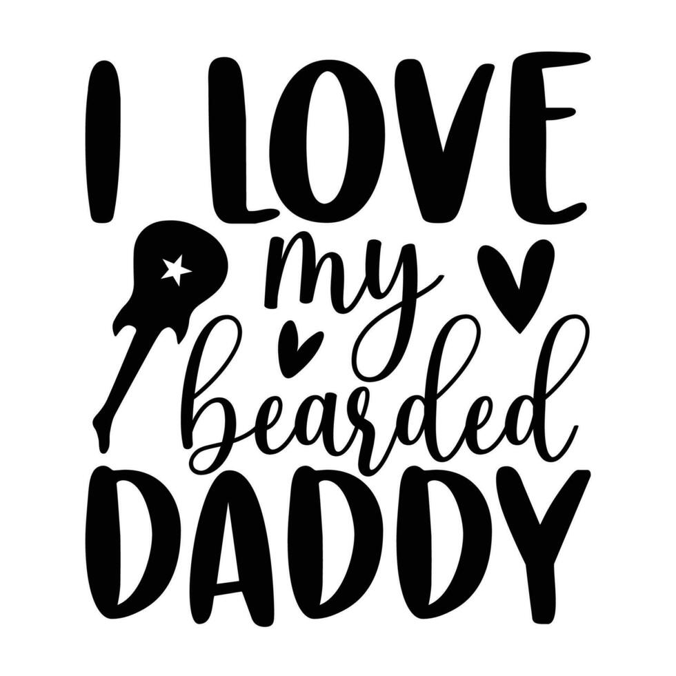 jag kärlek min skäggig pappa, fars dag skjorta skriva ut mall, typografi design, webb mall, t skjorta design, skriva ut, pappa, pappa, farbror, retro årgång stil t skjorta vektor