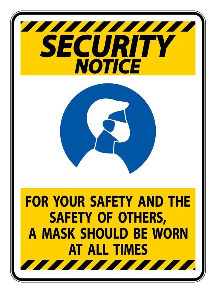 säkerhetsmeddelande för din säkerhet och andra maskerar hela tiden underteckna vektor