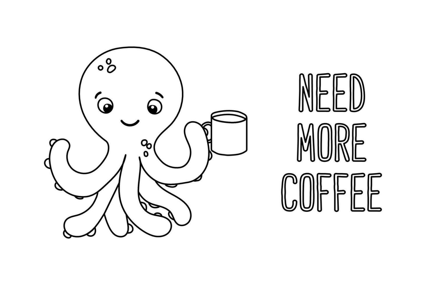 Poster von Vektor süß Karikatur Tintenfisch mit Tasse von Kaffee und Text brauchen Mehr Kaffee im eben Stil.
