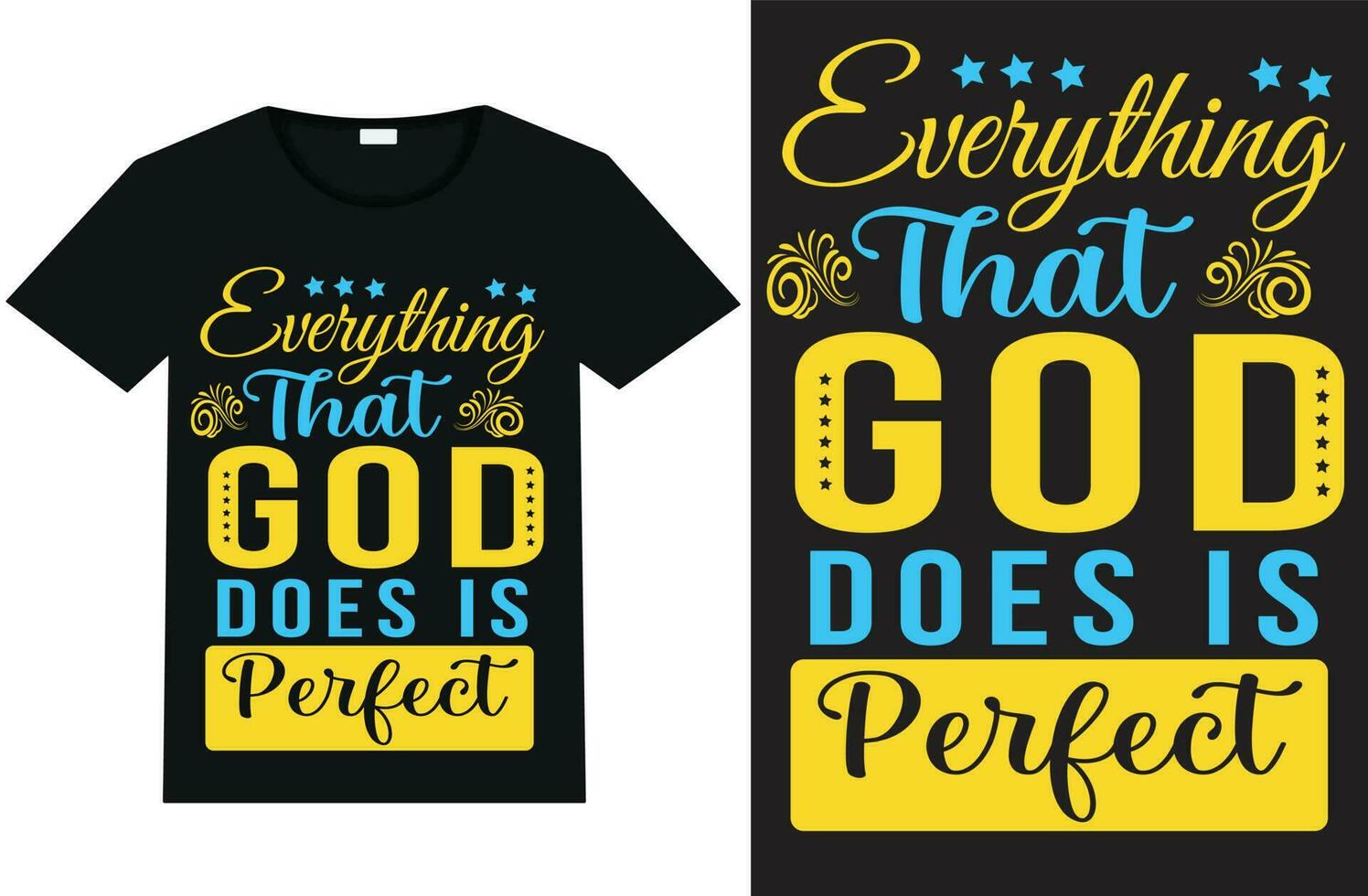 allt den där Gud gör är perfekt t-shirt design och mall vektor