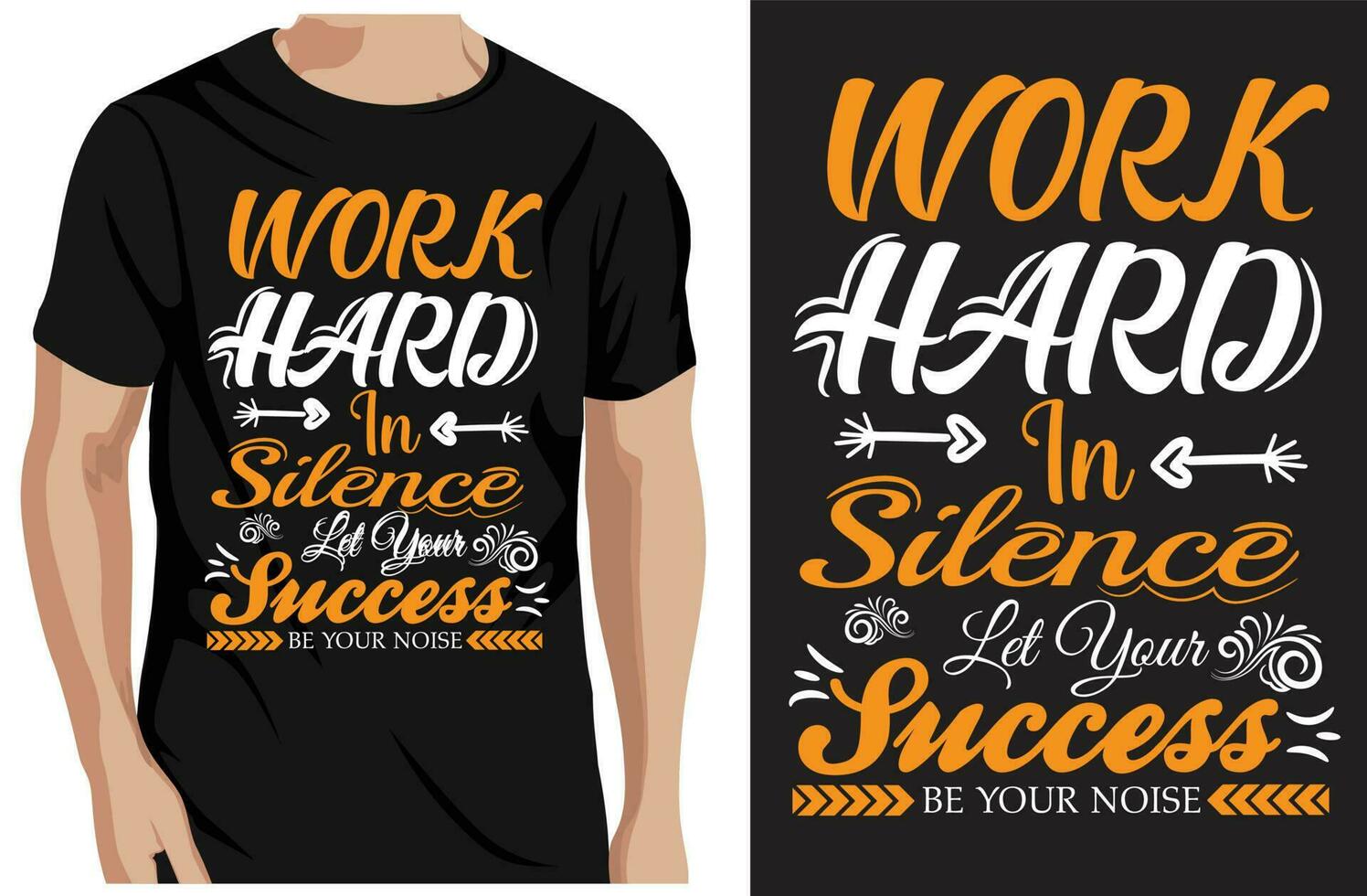 arbete hård i tystnad låta Framgång göra de ljud, typografi t-shirt design och mall vektor