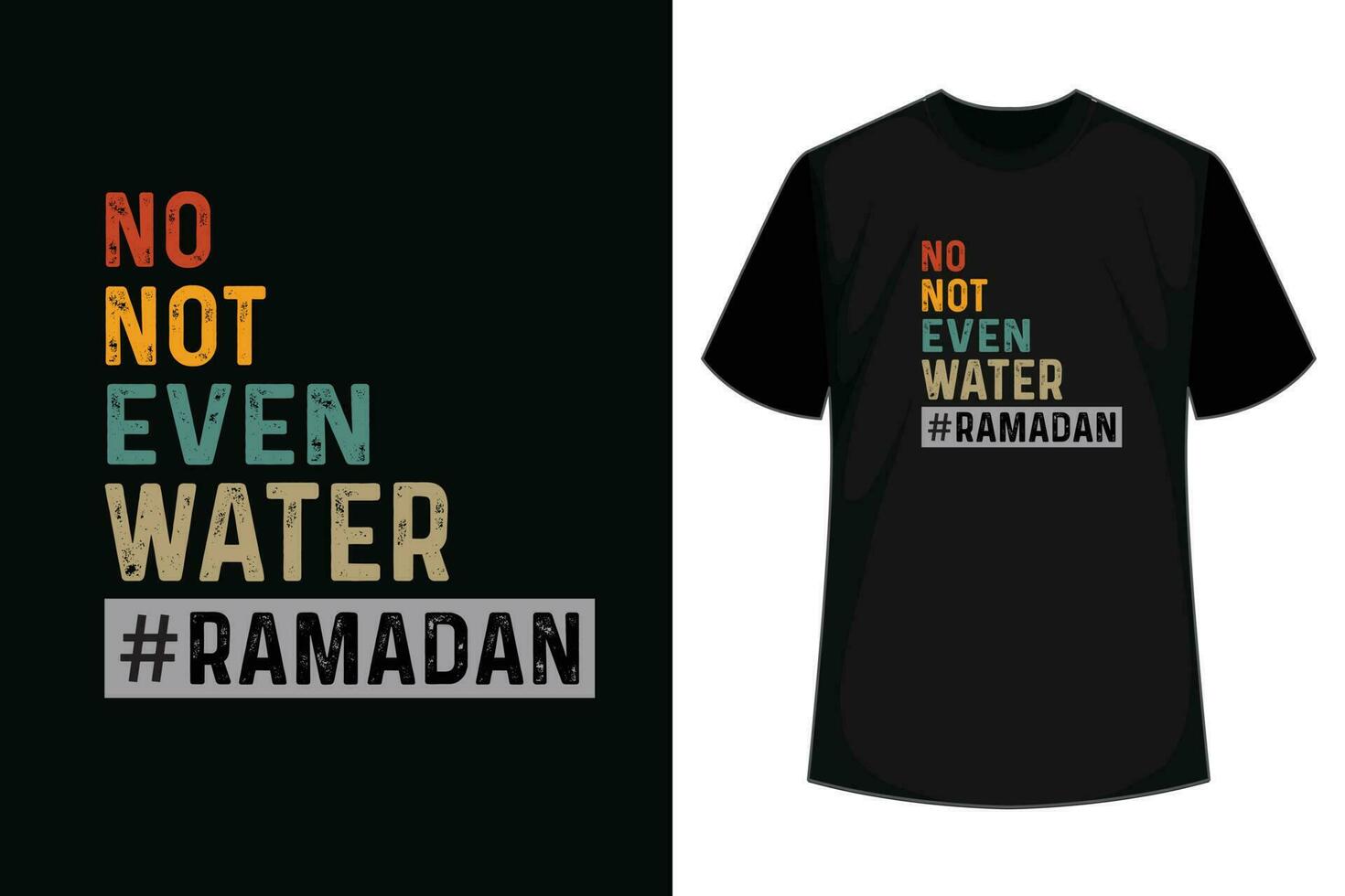 NEIN, nicht sogar Wasser Ramadan Typografie t Hemd vektor