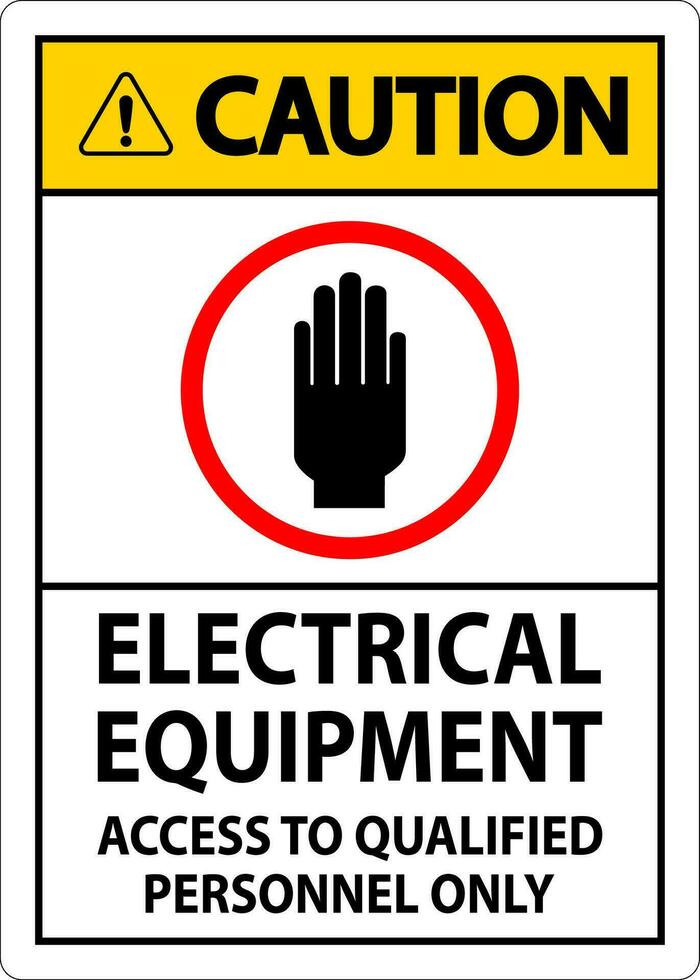 Vorsicht Zeichen elektrisch Ausrüstung autorisiert Personal nur vektor