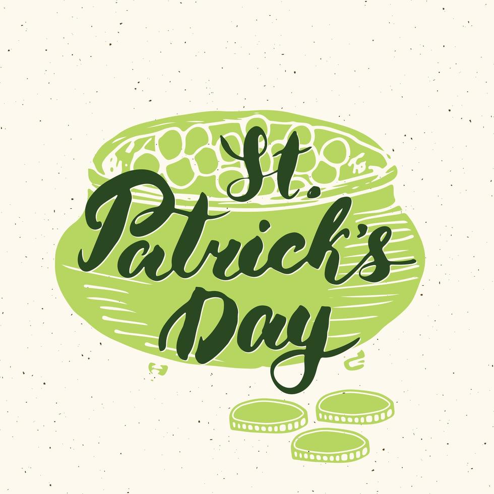 glückliche St. Patrick's Day Vintage Grußkarte Hand Schriftzug auf Kobold Topf Goldmünzen Silhouette, irische Urlaub Grunge strukturierte Retro-Design Vektor-Illustration. vektor