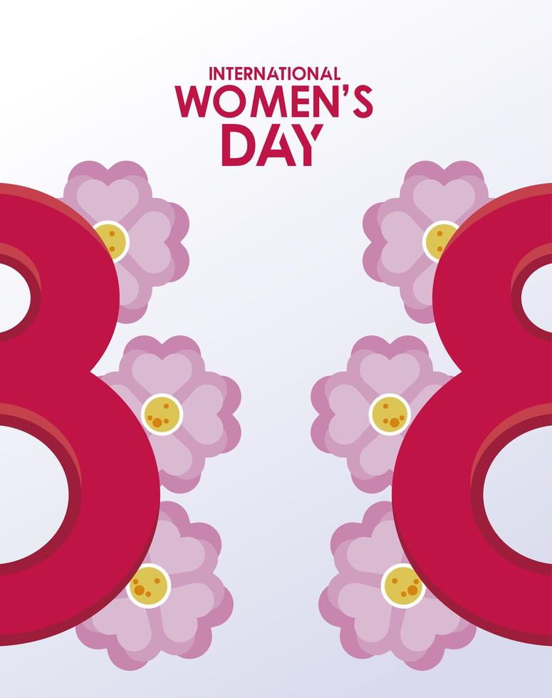 internationales Frauentagsfeierplakat mit Zahlen acht und Blumen vektor