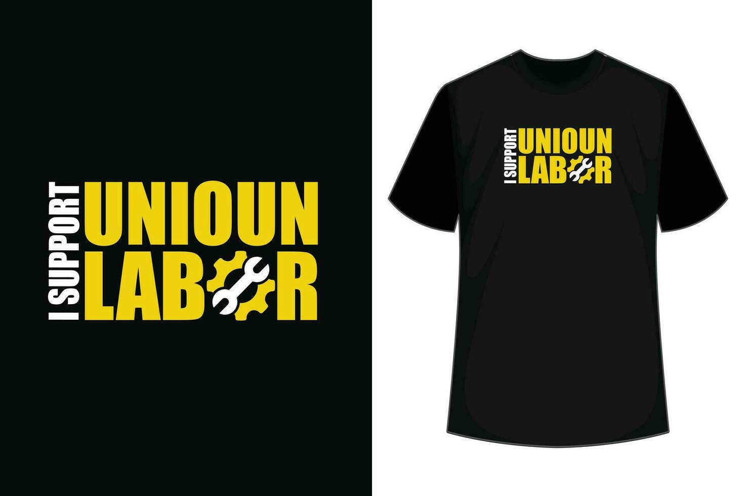 ich Unterstützung Union Arbeit uns Arbeit Tag T-Shirt vektor