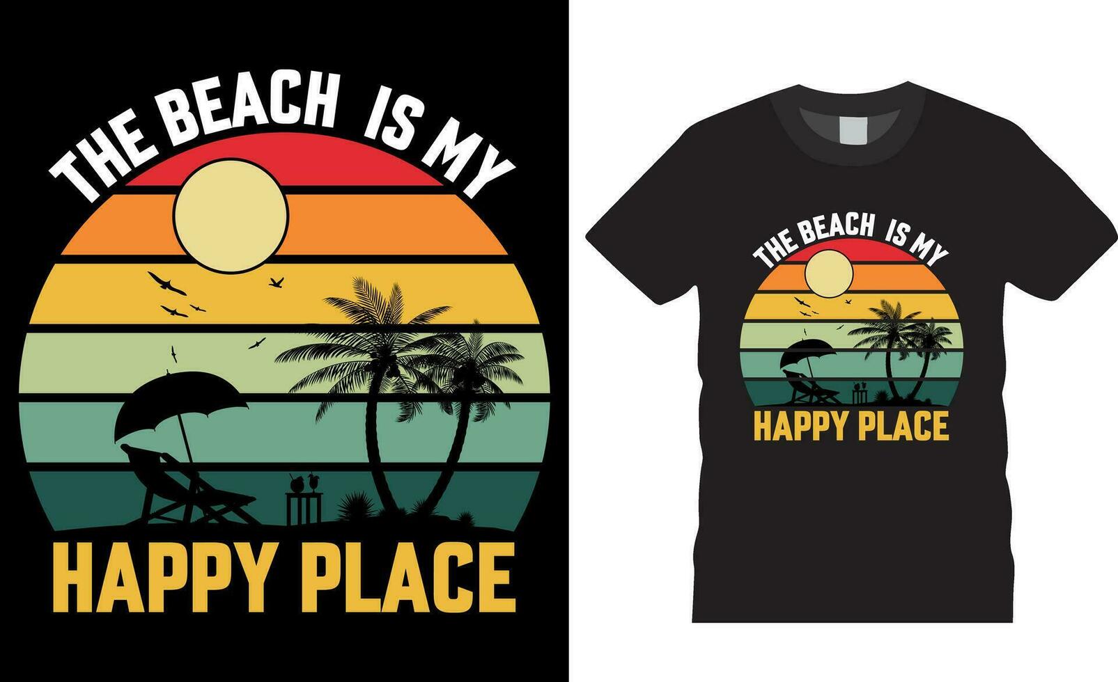 das Strand ist meine glücklich Platz Sommer- Strand T-Shirt Design Vektor Vorlage