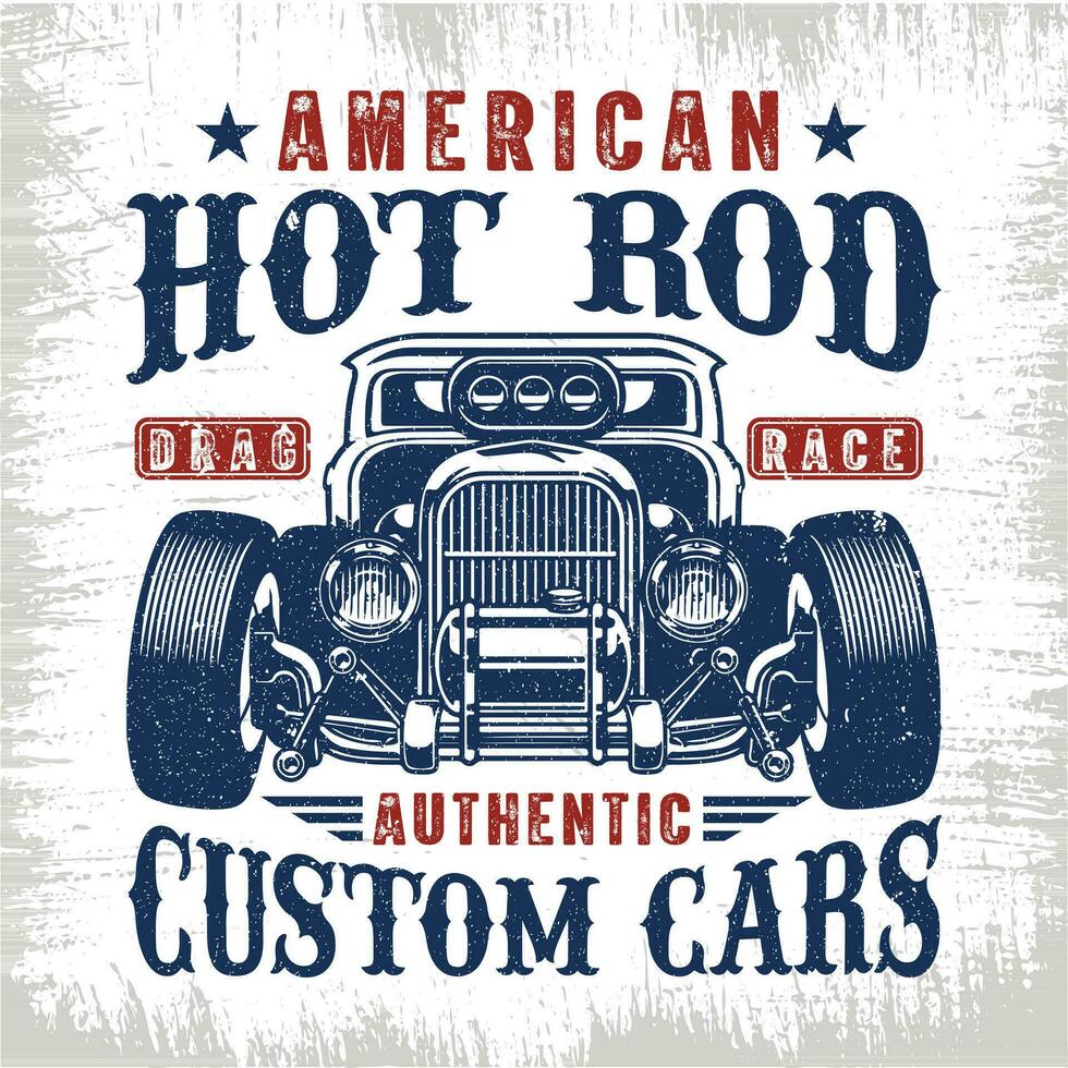 American Hotrod Drag Race authentische benutzerdefinierte Autos - Hot Rod T-Shirt Design-Vektor vektor