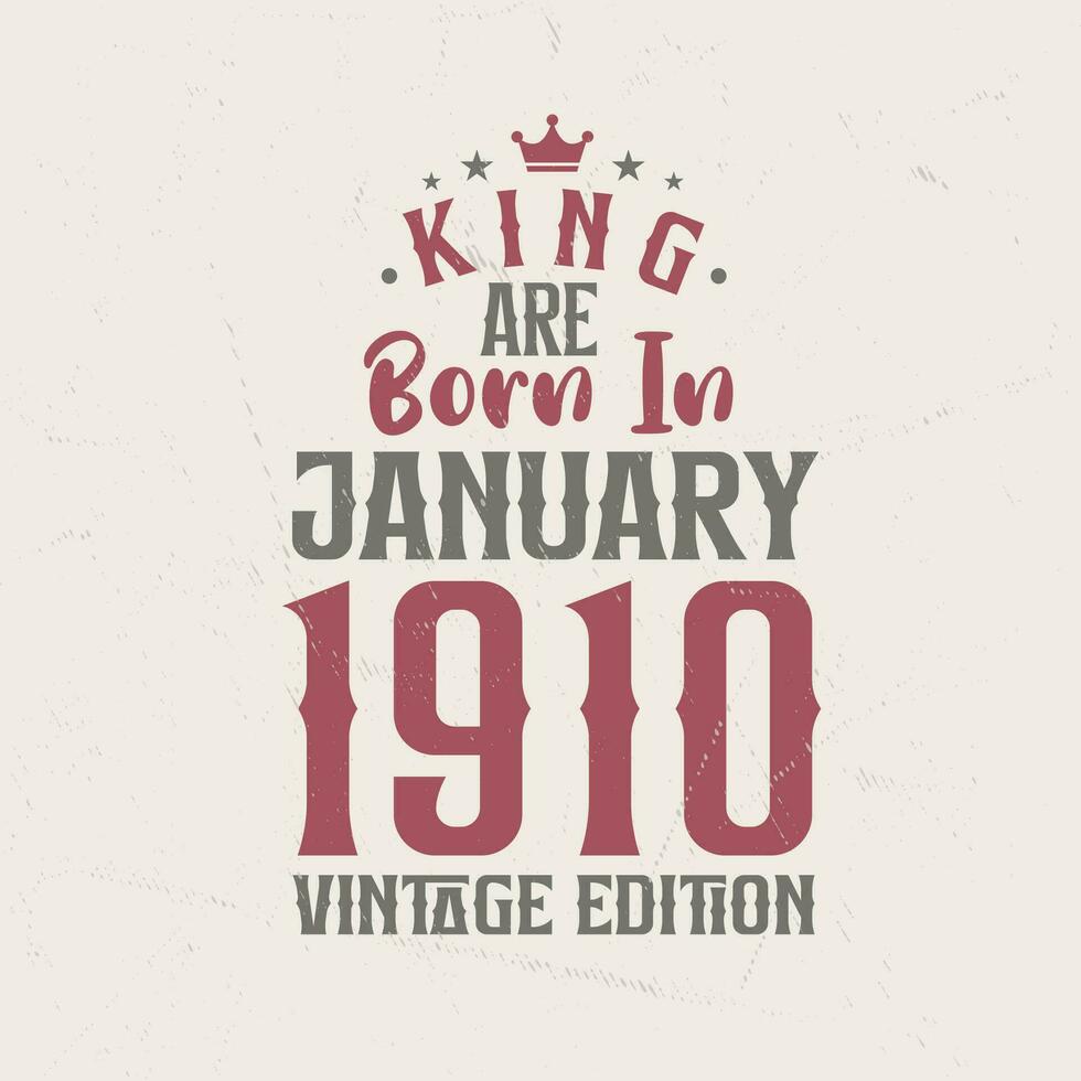 kung är född i januari 1910 årgång utgåva. kung är född i januari 1910 retro årgång födelsedag årgång utgåva vektor