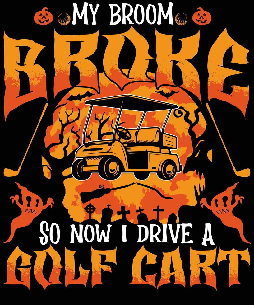 min kvast pank så nu jag kör en golf vagn halloween skjorta design vektor