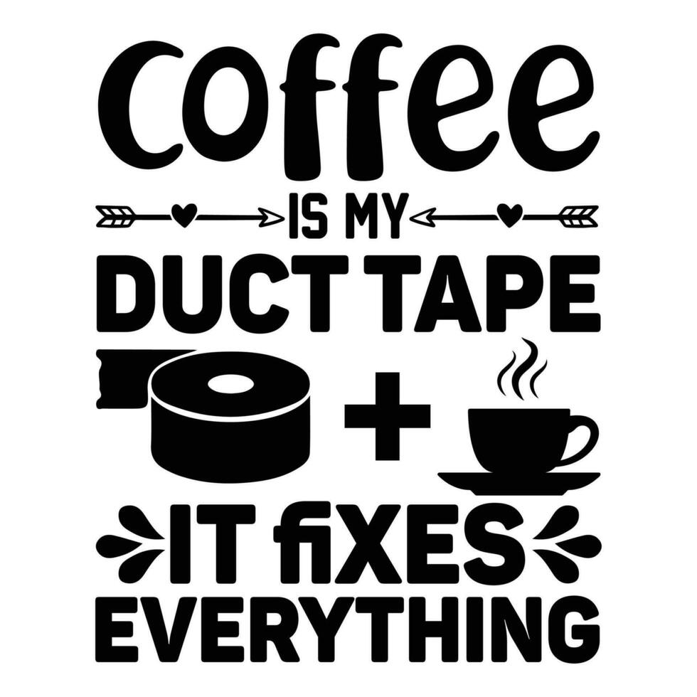 Kaffee ist meine Leitung Band wenn behebt alles vektor