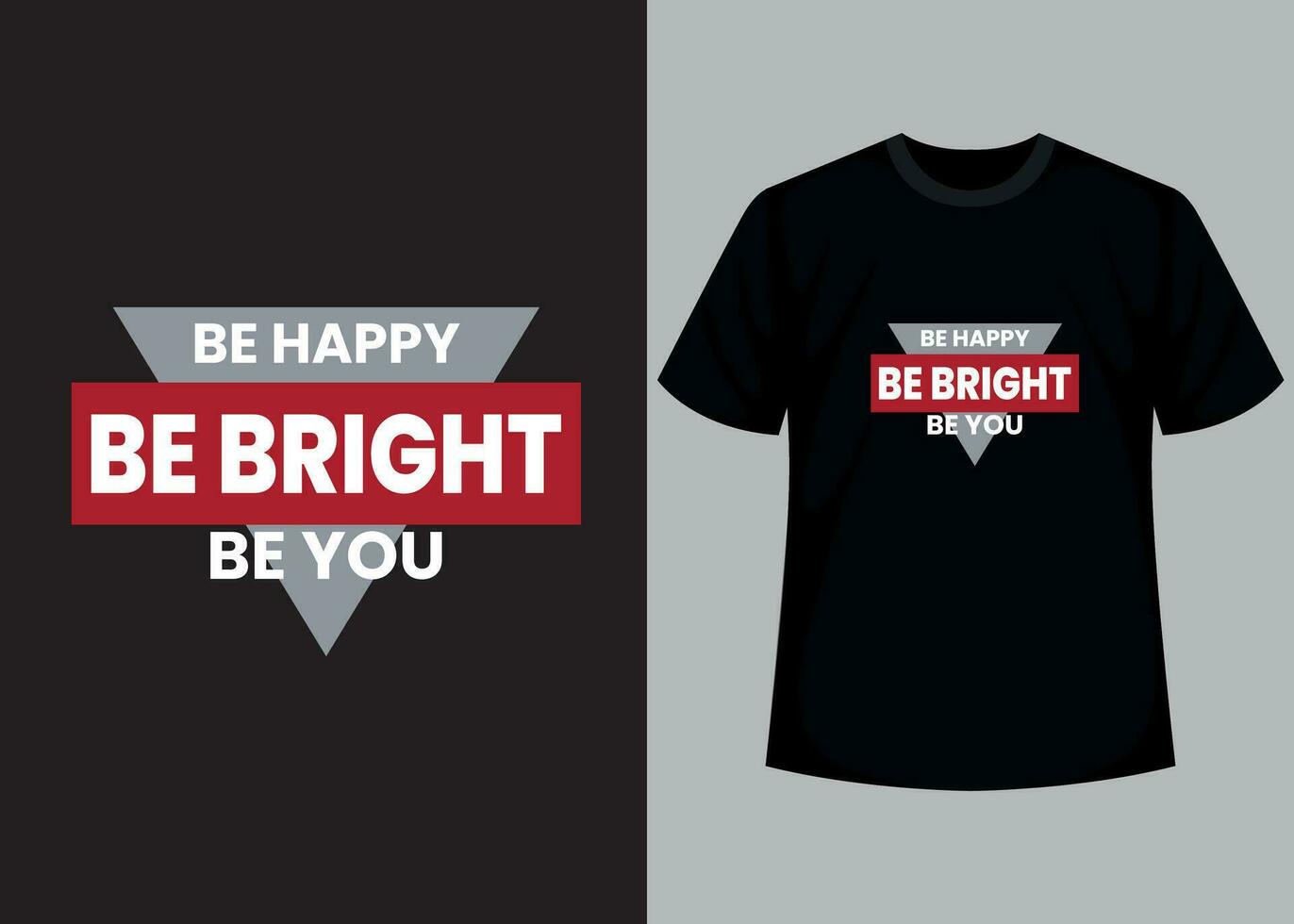 vara Lycklig, vara ljus, vara du t-shirt design. motiverande typografi t-shirt design, inspirera citat t-shirt design. vektor