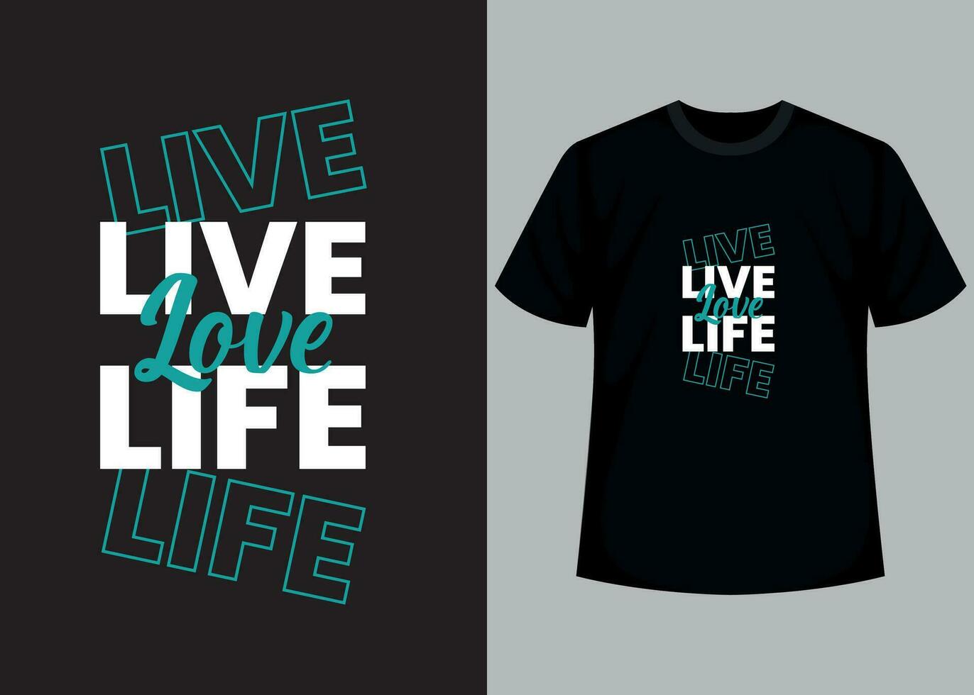 leva kärlek liv t-shirt design. motiverande typografi t-shirt design, inspirera citat t-shirt design. vektor