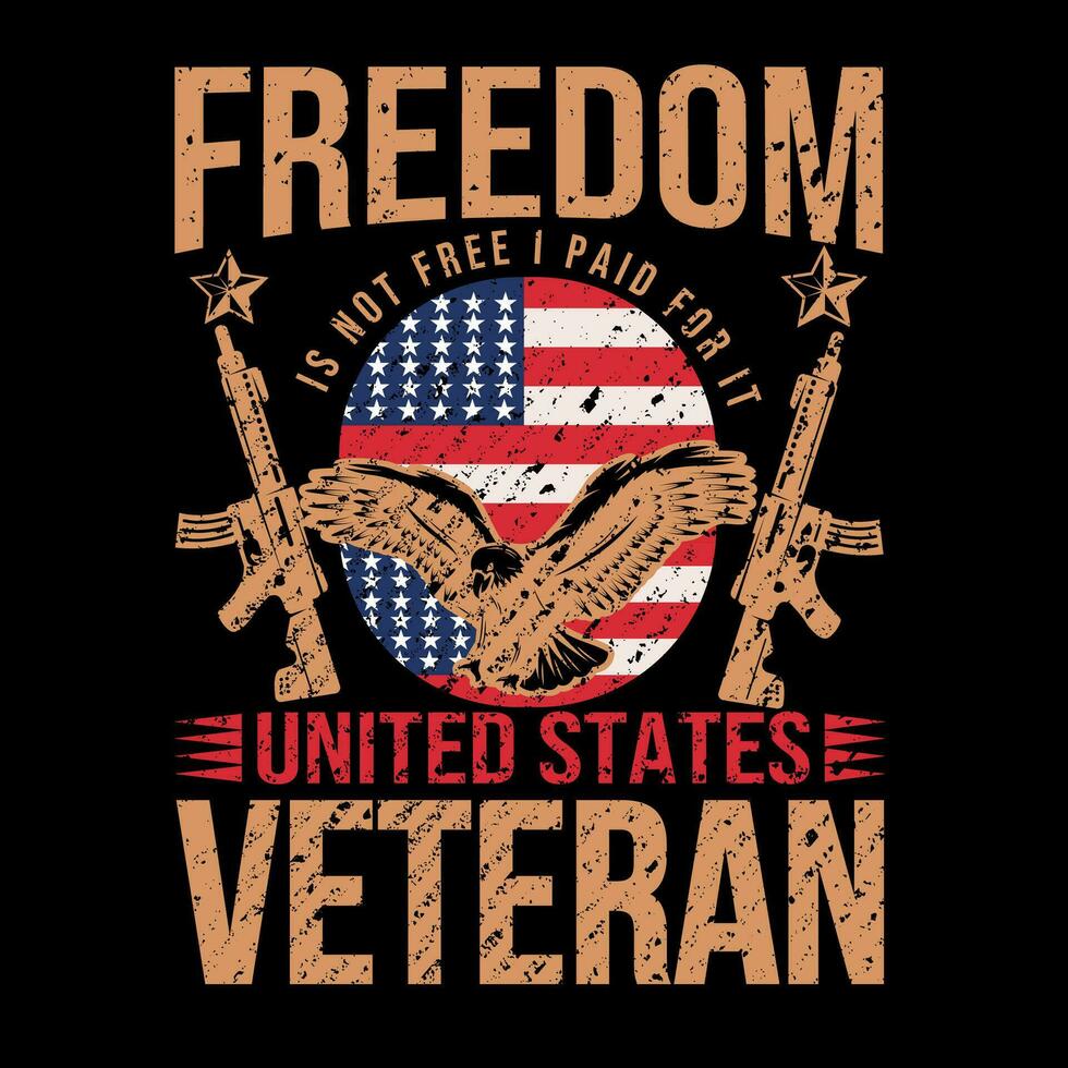 Freiheit ist nicht kostenlos ich bezahlt zum es vereinigt Zustände Veteran vektor
