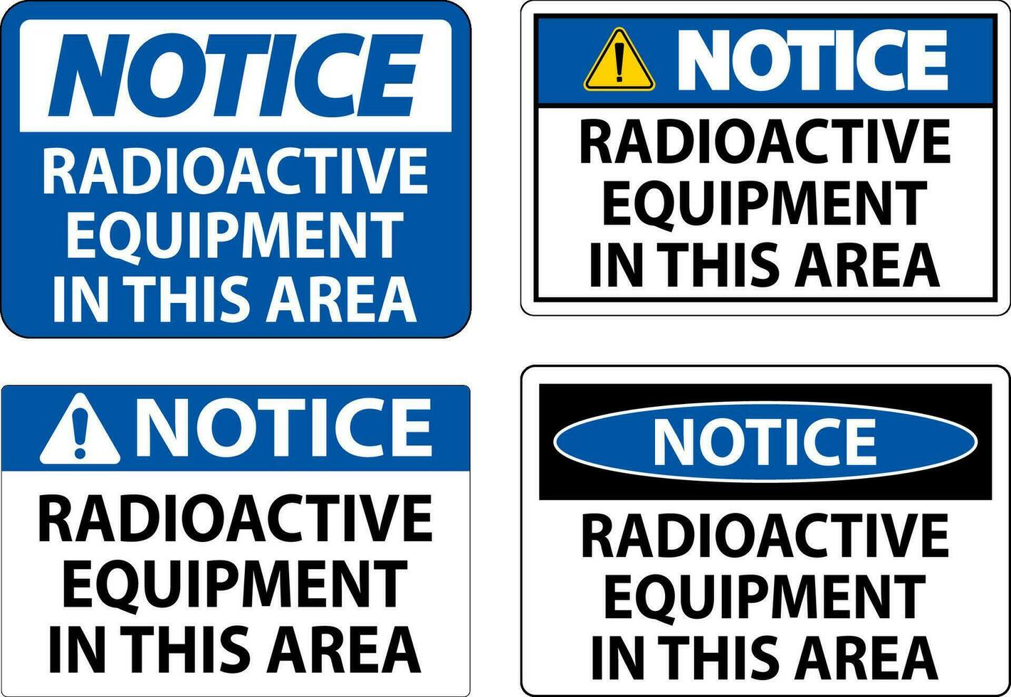 beachten Zeichen Vorsicht radioaktiv Ausrüstung im diese Bereich vektor