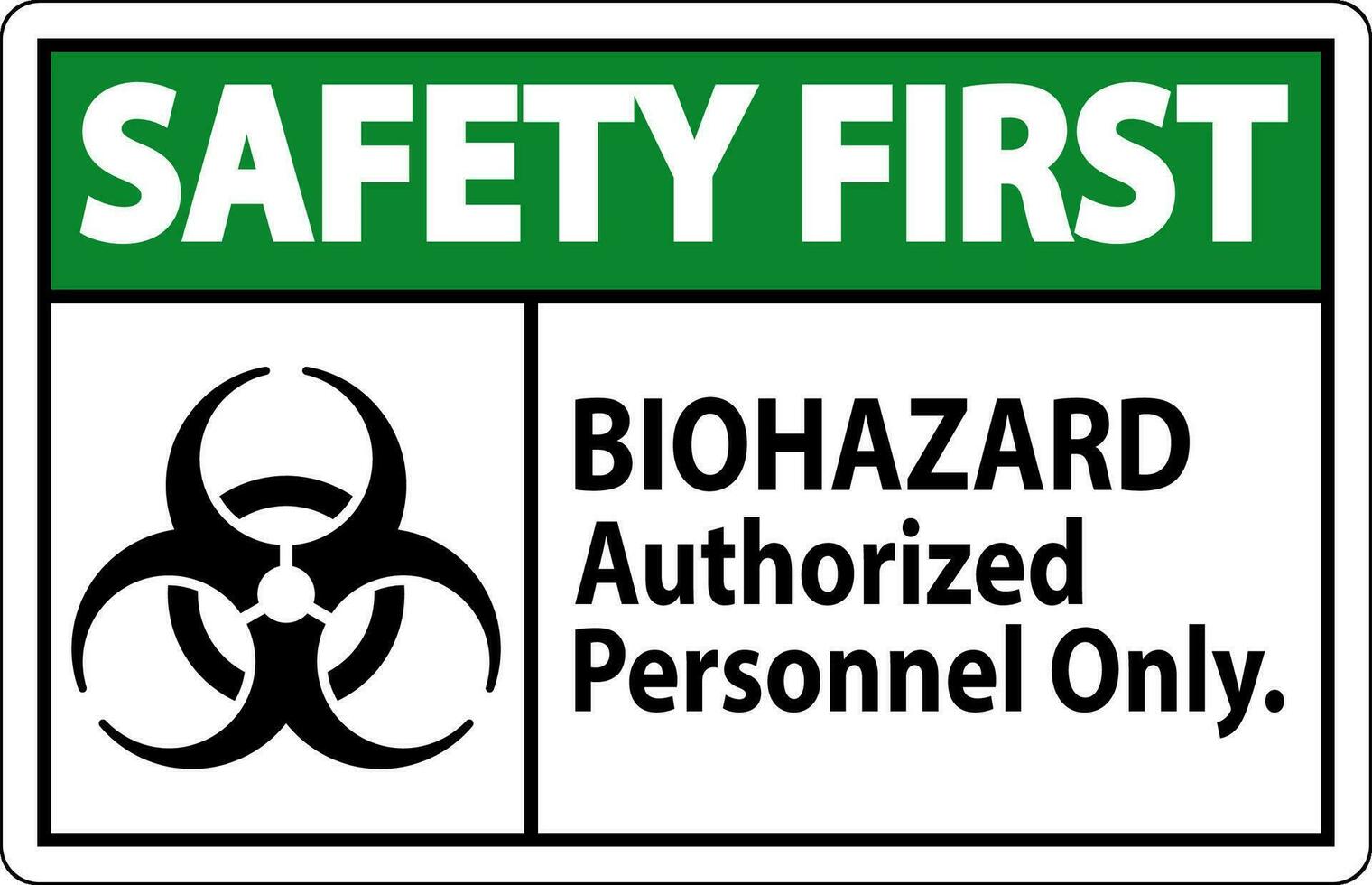 Sicherheit zuerst Etikette Biogefährdung autorisiert Personal nur vektor