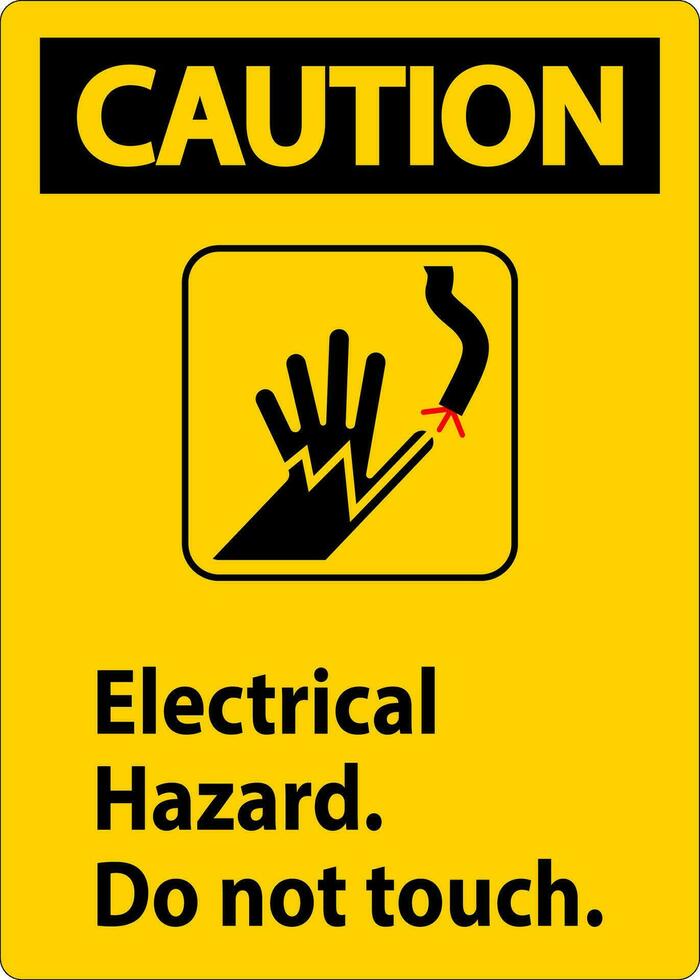Vorsicht Zeichen elektrisch Gefahr. tun nicht berühren vektor
