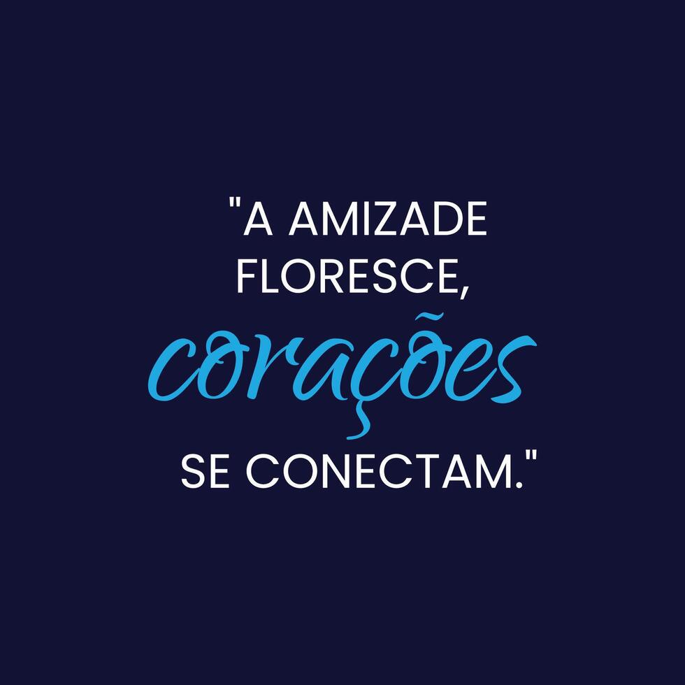 Freundschaft Tag Motivation Zitat mit ein glatt schwarz Hintergrund im Brasilianer Portugiesisch vektor