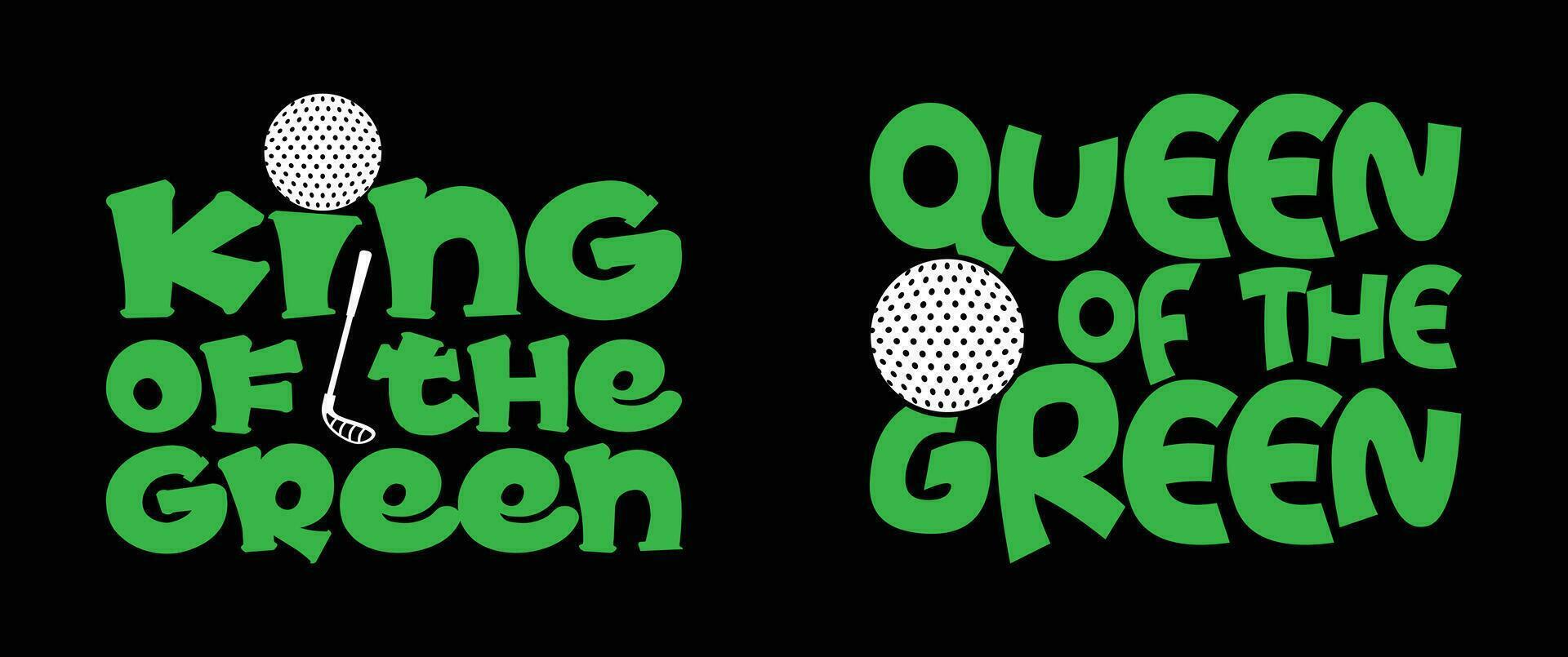 drottning av de grön, kung av de grön, golf t skjorta design vektor