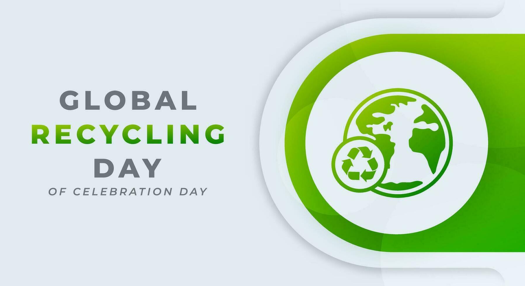 global återvinning dag firande vektor design illustration för bakgrund, affisch, baner, reklam, hälsning kort