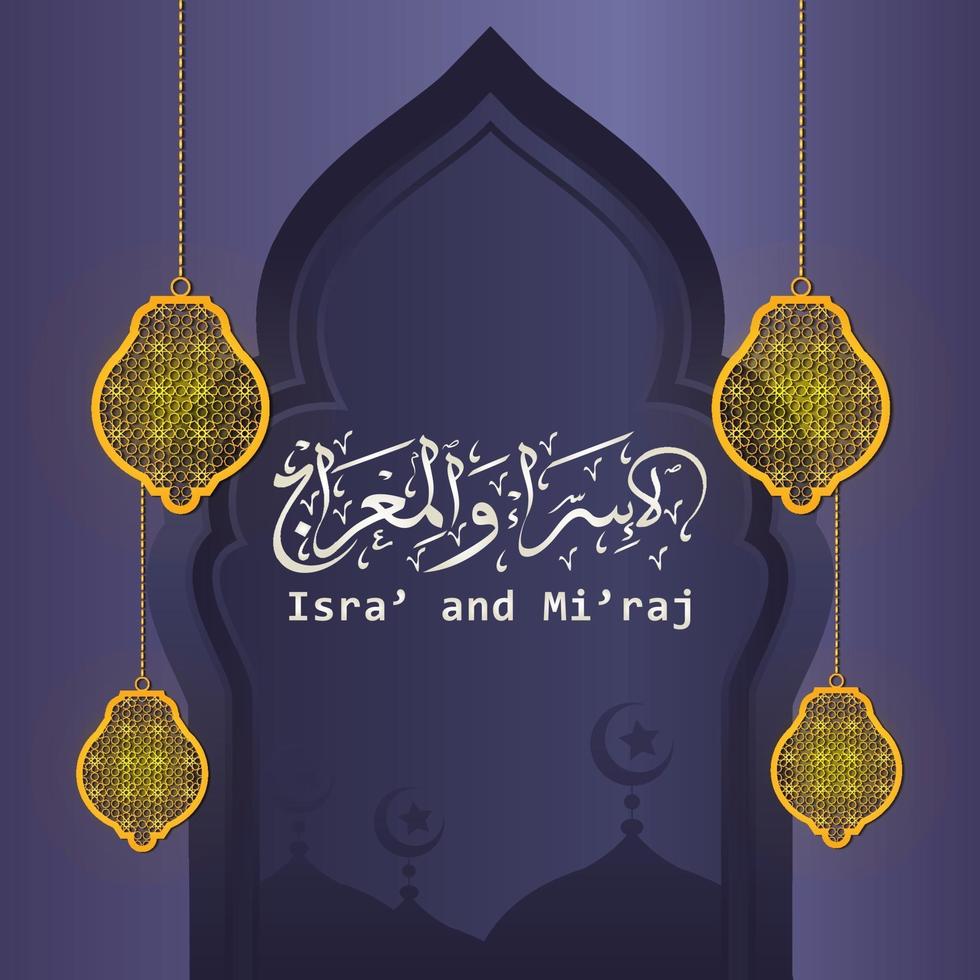 Illustration von isra und miraj die nachtreise des propheten muhammad mit einer goldenen farbe mit einer kombination aus kreisförmigen ornamenten traditionelle grußkarte vektor