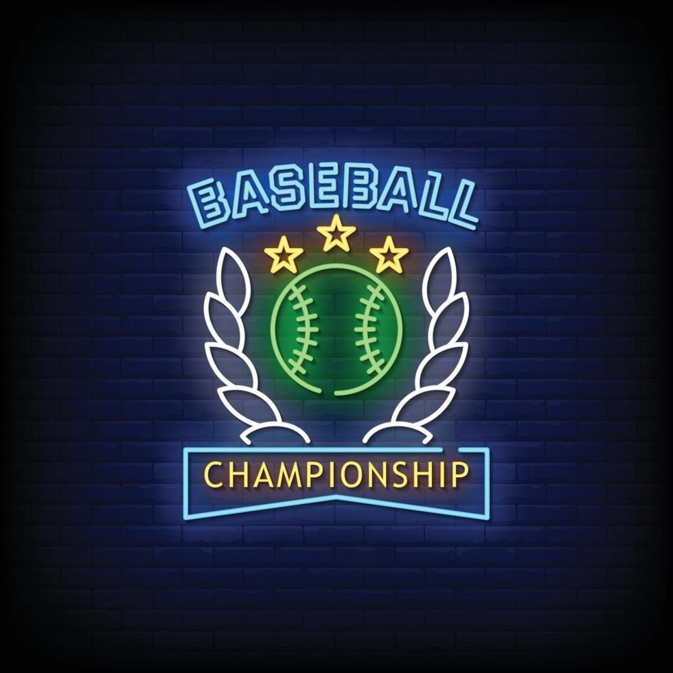 Baseball-Meisterschaft Neonzeichen Stil Textvektor vektor