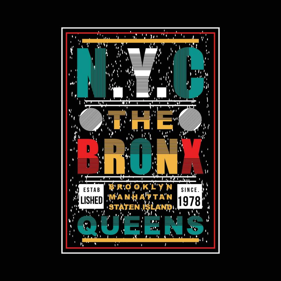 de bronx ny york abstrakt grafisk, typografi vektor, t skjorta design illustration, Bra för redo skriva ut, och Övrig använda sig av vektor