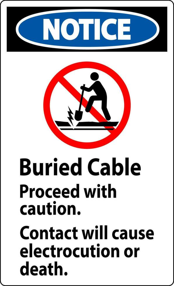 beachten Zeichen begraben Kabel, Vorgehen mit Vorsicht, Kontakt werden Ursache Stromschlag oder Tod vektor