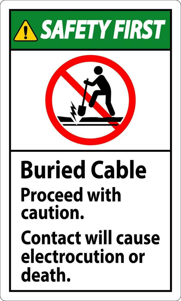 säkerhet först tecken begravd kabel, Fortsätt med varning, Kontakt kommer orsak elektrostöt eller död vektor