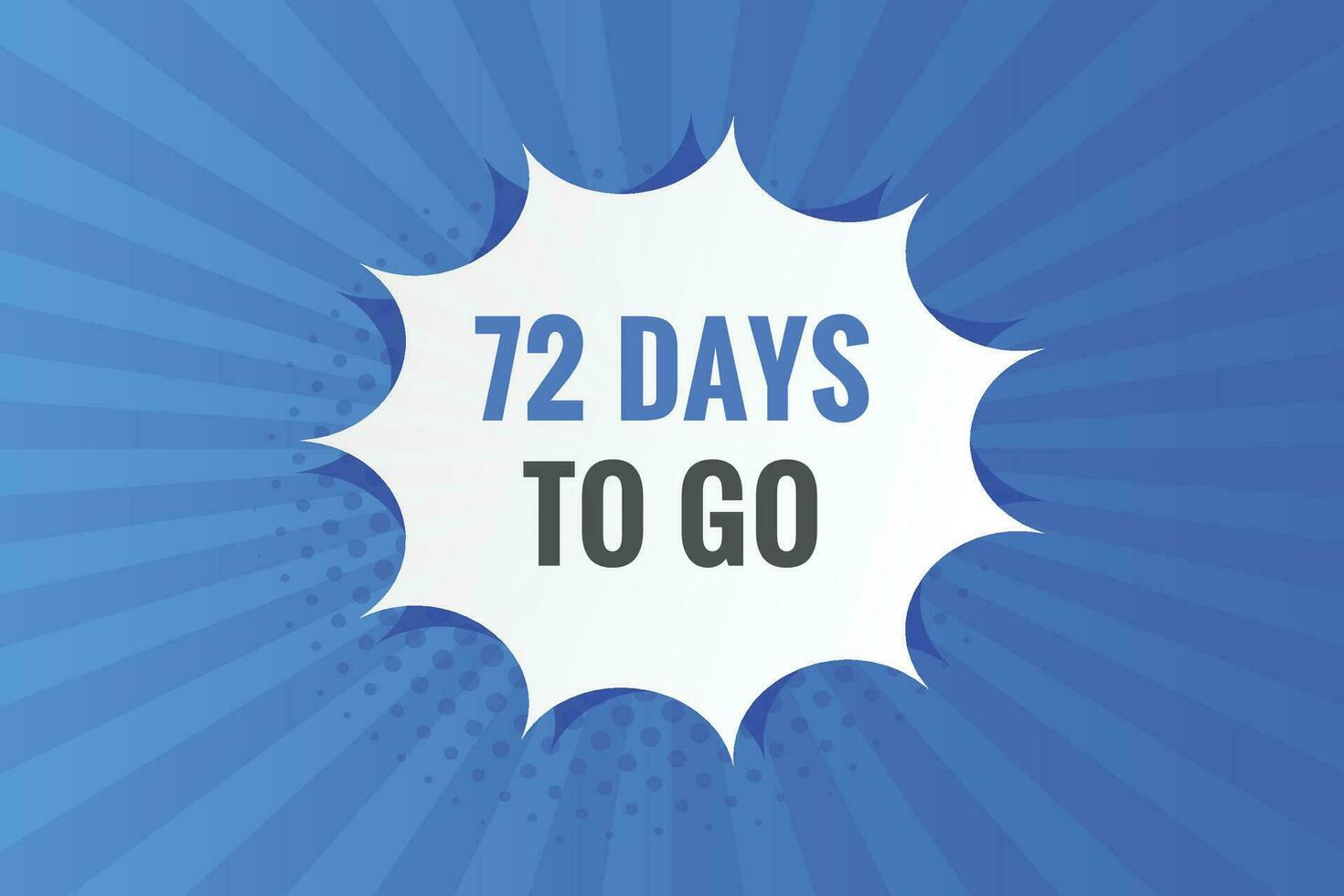 72 Tage zu gehen Countdown Vorlage. 72 Tag Countdown links Tage Banner Design vektor