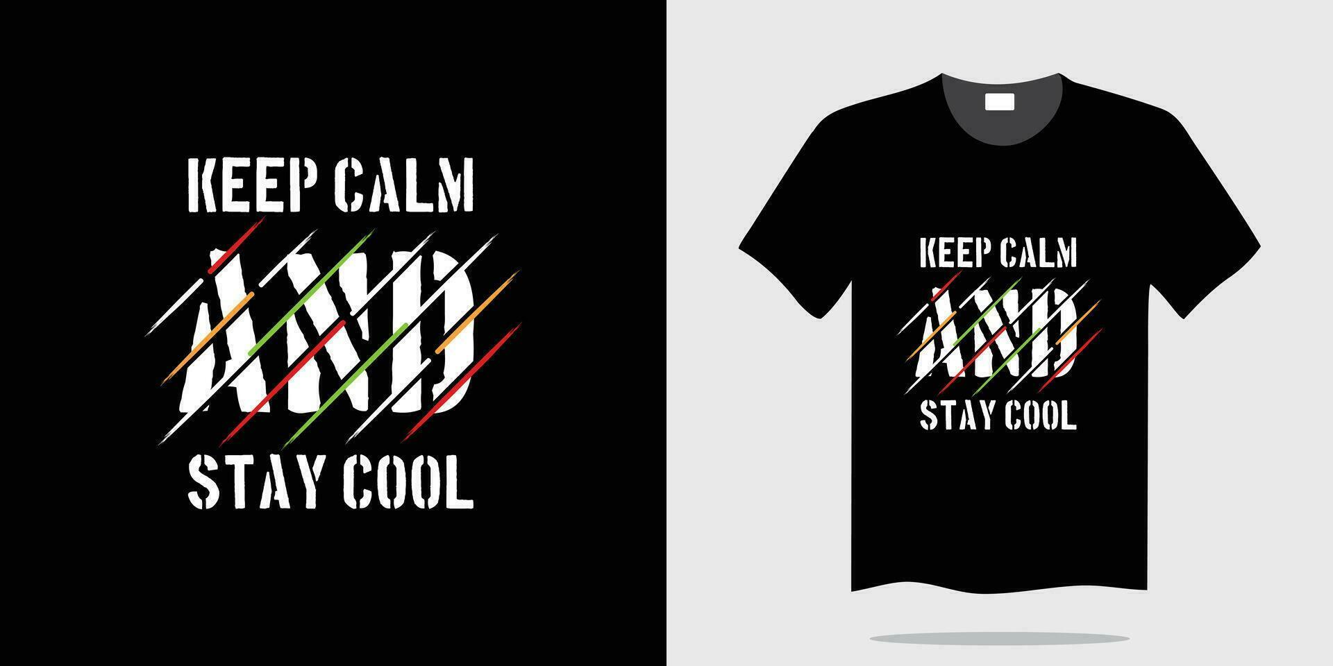 behalten Ruhe und bleibe cool Typografie T-Shirt Design Vektor Illustration