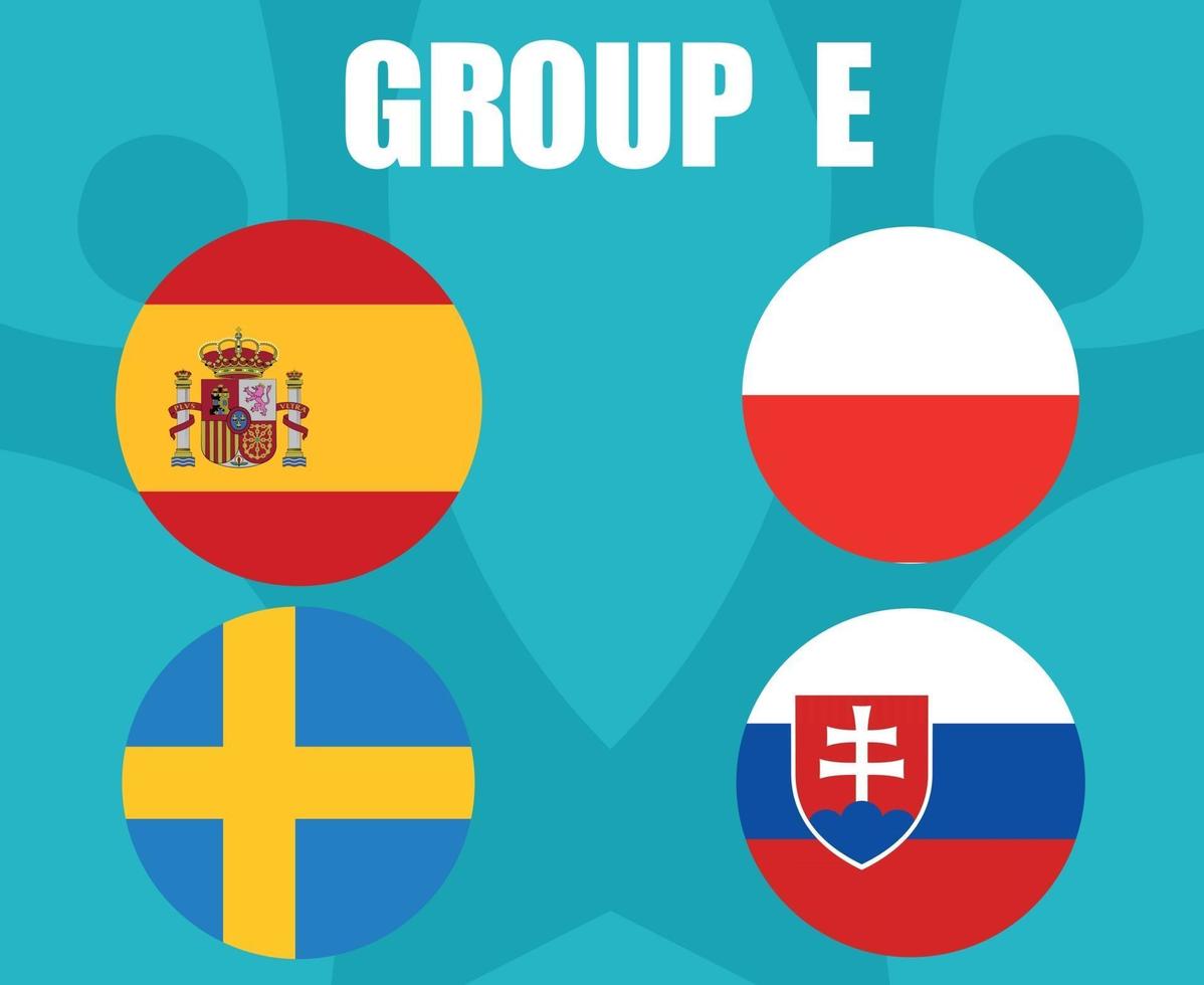 europäische fußball 2020 teams.group e länderflaggen spanien polen schweden slovakia.european fußballfinale vektor