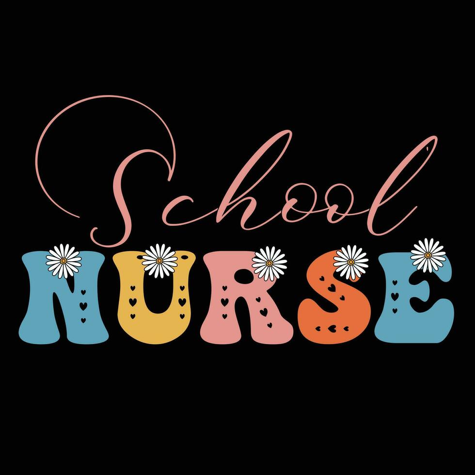 Schule Krankenschwester , retro Krankenschwester Sublimation t Hemd Design, groovig Krankenschwester Design vektor