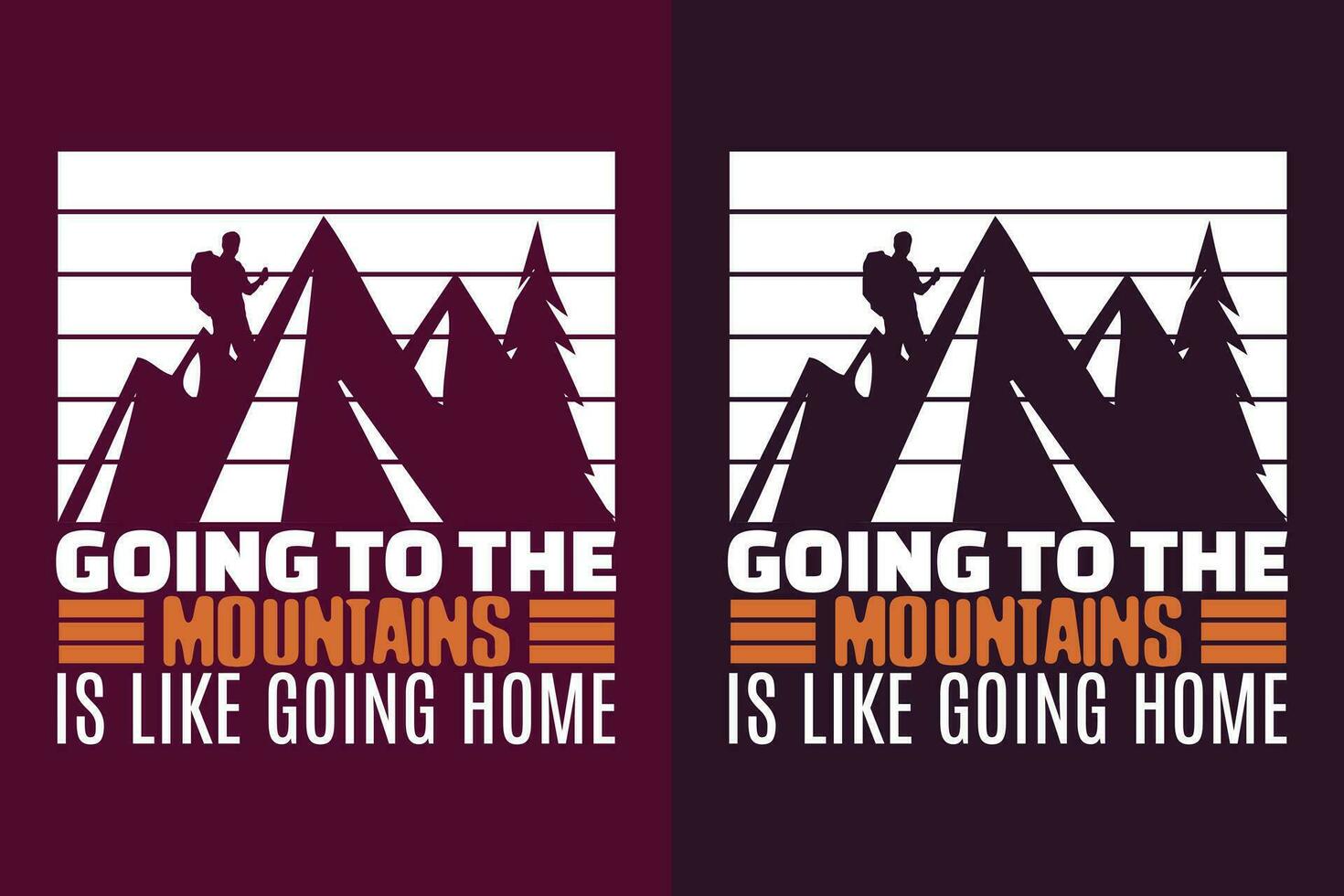 gehen zu das Berge ist mögen gehen heim, Abenteuer Shirt, Reise Shirt, Reise draussen, Natur Liebhaber Tee, Camping Hemden, cool Berg Liebhaber Shirt, wandern, Berg, Reise Geschenk, T-Shirt Design vektor