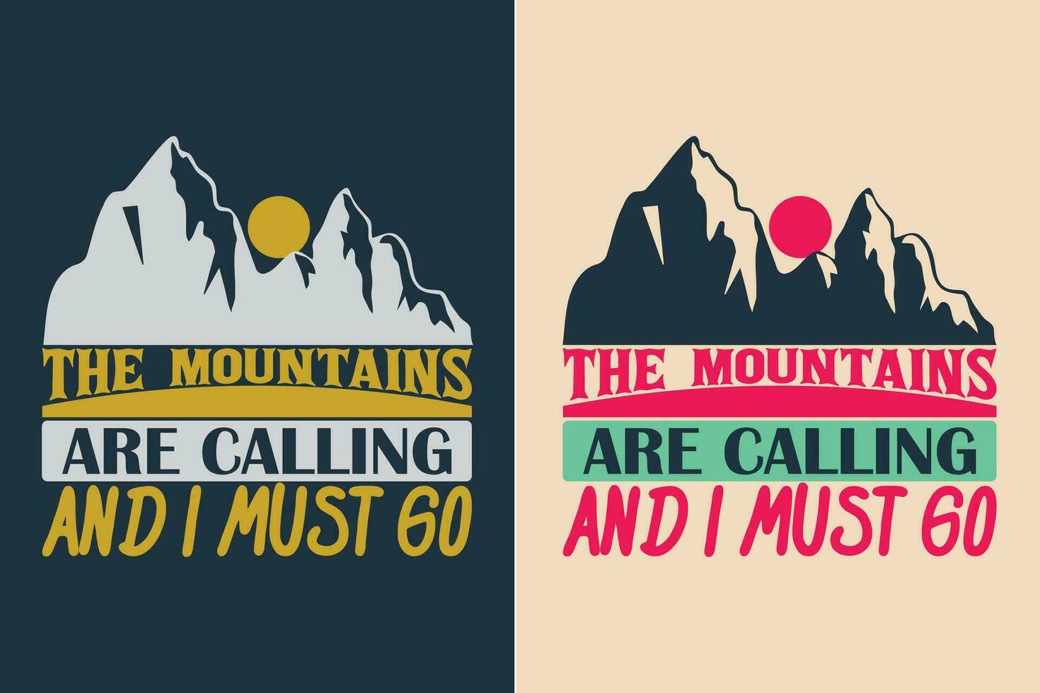 das Berge sind Berufung und ich Muss gehen, Abenteuer Shirt, Reise Shirt, Reise draussen, Natur Liebhaber Tee, Camping Hemden, cool Berg Liebhaber Shirt, wandern, Berg, Reise Geschenk, T-Shirt Design vektor