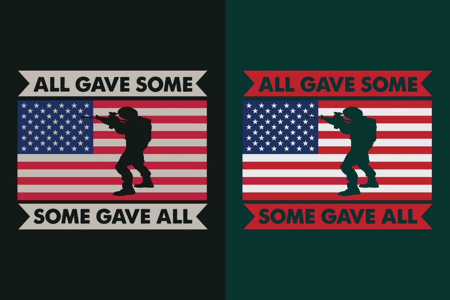 alle gab etwas etwas gab alle, Veteran Liebhaber Shirt, Militär- Shirt, 4 .. von Juli, Heer Veteran Flagge T-Shirts, Veteran USA Militär, Veteran Papa Opa, Denkmal Tag Geschenk, uns Veteran vektor