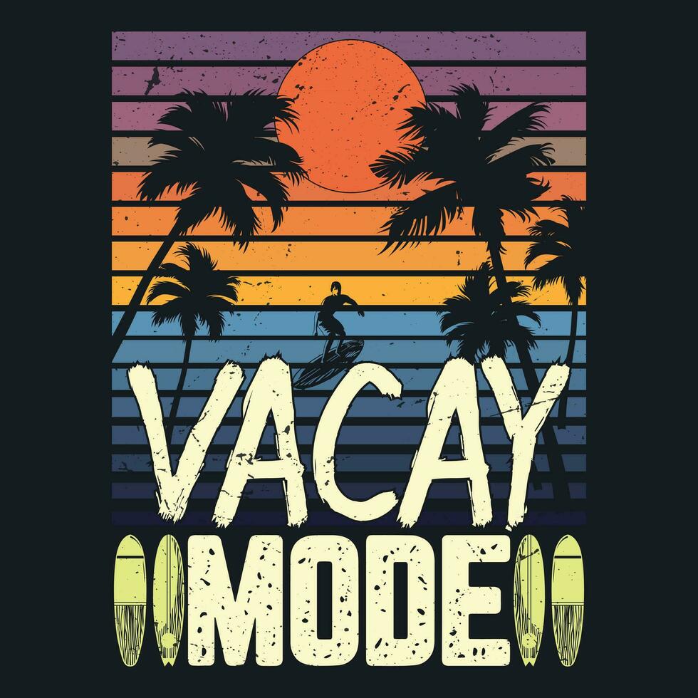 Urlaub Modus Sommer- T-Shirt Design vektor