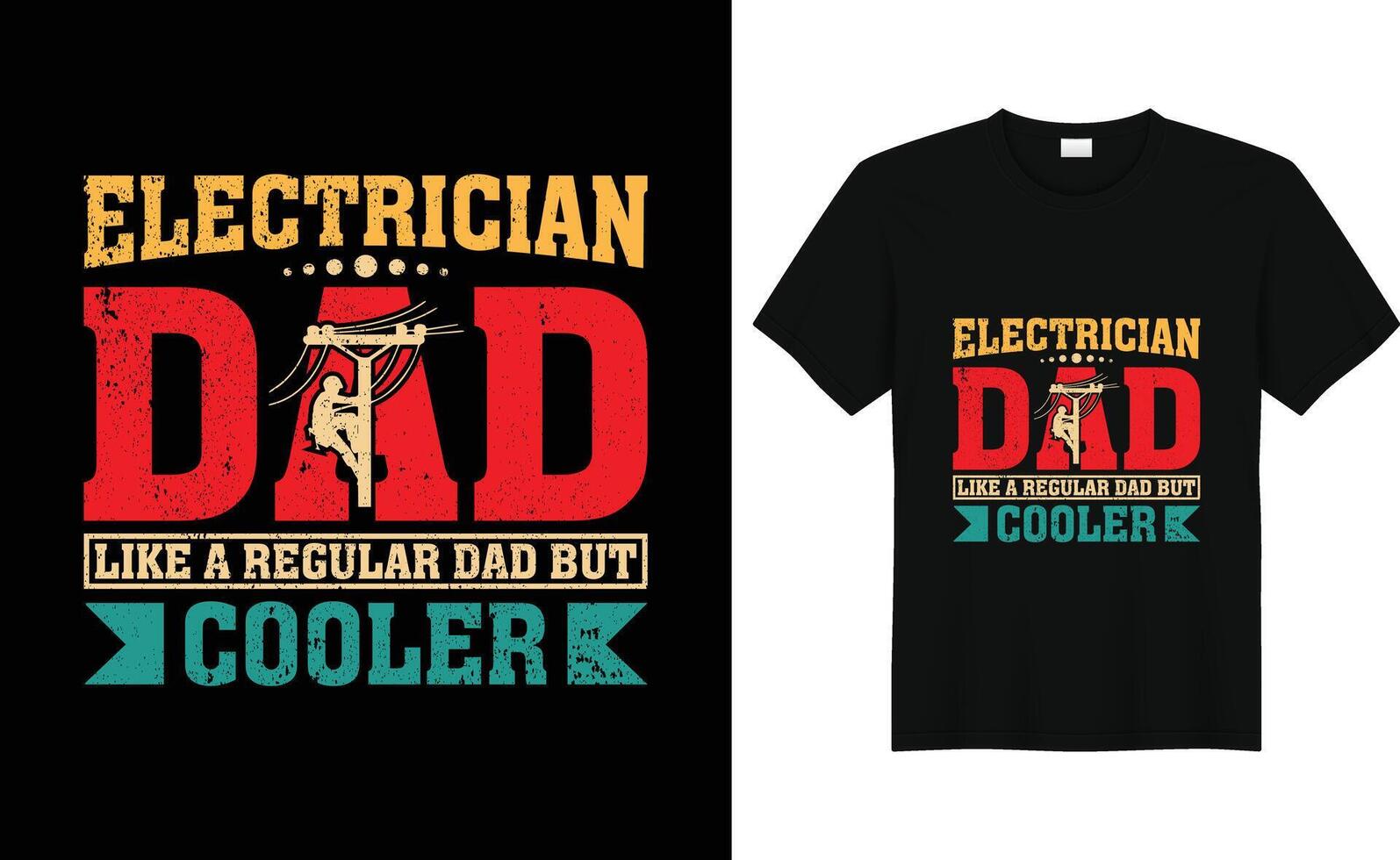 elektriker pappa tycka om en regelbunden pappa men kylare rolig pappa t-shirt design vektor