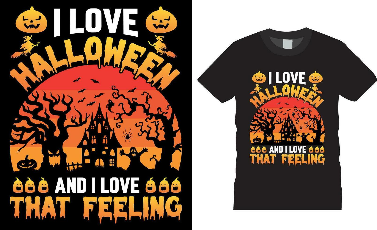 ich Liebe Halloween und ich Liebe Das Gefühl T-Shirt Design Vektor Vorlage